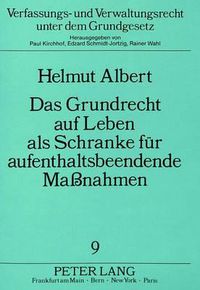 Cover image for Das Grundrecht Auf Leben ALS Schranke Fuer Aufenthaltsbeendende Massnahmen