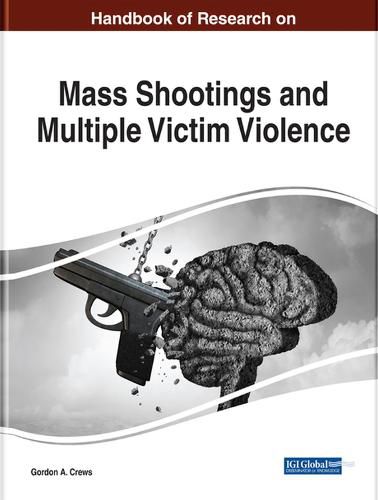 Cover image for Handbook of Research on Mass Shootings and Multiple Victim Violence