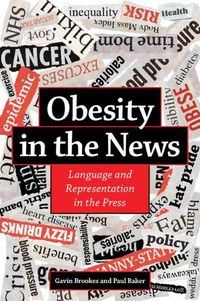 Cover image for Obesity in the News: Language and Representation in the Press