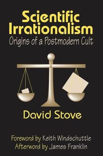 Scientific Irrationalism: Origins of a Postmodern Cult