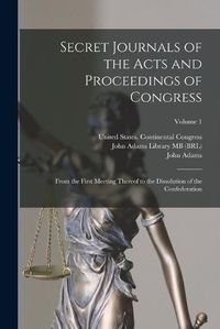 Cover image for Secret Journals of the Acts and Proceedings of Congress