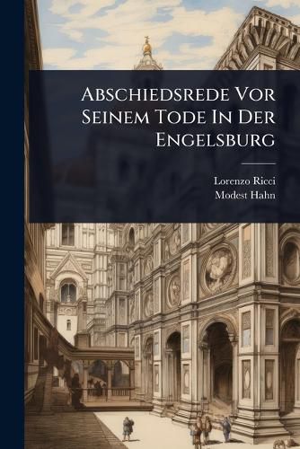 Cover image for Abschiedsrede Vor Seinem Tode In Der Engelsburg