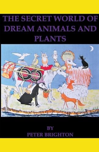 Cover image for The Secret World of Dream Animals and Plants