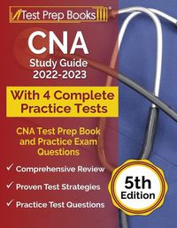 Cover image for CNA Study Guide 2022-2023: CNA Test Prep Book and Practice Exam Questions [5th Edition]