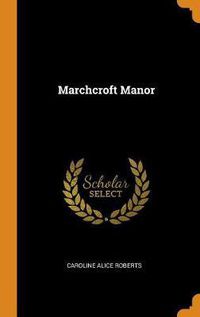 Cover image for Marchcroft Manor