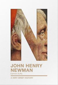 Cover image for John Henry Newman: A Very Brief History
