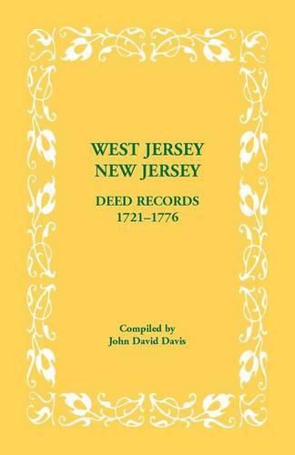 West Jersey, New Jersey Deed Records, 1721-1776