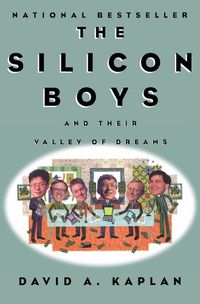 Cover image for The Silicon Boys and Their Valley of Dreams