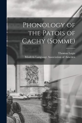 Cover image for Phonology of the Patois of Cachy (Somme) [microform]