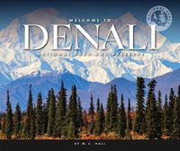 Cover image for Welcome to Denali National Park and Preserve