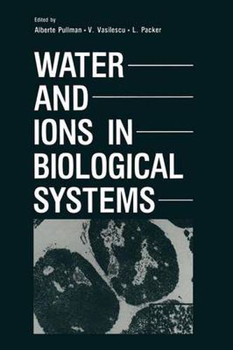 Cover image for Water and Ions in Biological Systems