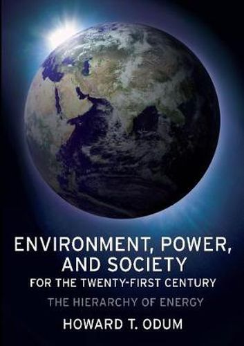 Cover image for Environment, Power, and Society for the Twenty-First Century: The Hierarchy of Energy