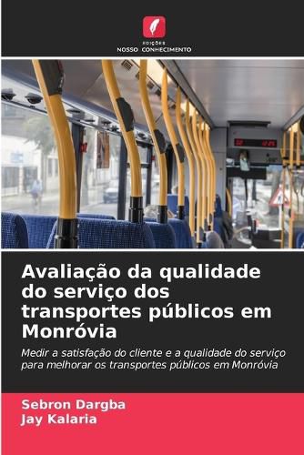 Cover image for Avaliacao da qualidade do servico dos transportes publicos em Monrovia