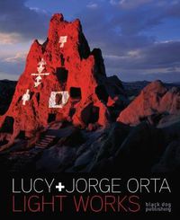 Cover image for Light Works: Lucy & Jorge Orta