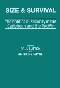 Cover image for Size and Survival: The Politics of Security in the Caribbean and the Pacific