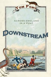 Cover image for Downstream: Across England in a Punt