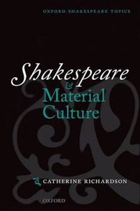 Cover image for Shakespeare and Material Culture