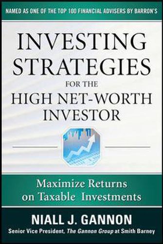 Cover image for Investing Strategies for the High Net-Worth Investor: Maximize Returns on Taxable Portfolios