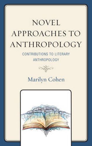 Novel Approaches to Anthropology: Contributions to Literary Anthropology