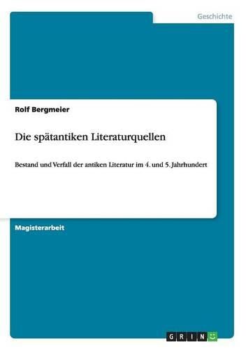 Cover image for Die Spatantiken Literaturquellen