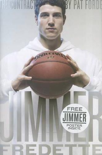 Cover image for The Contract: The Journey of Jimmer Fredette from the Playground to the Pros