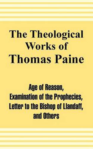 The Theological Works of Thomas Paine