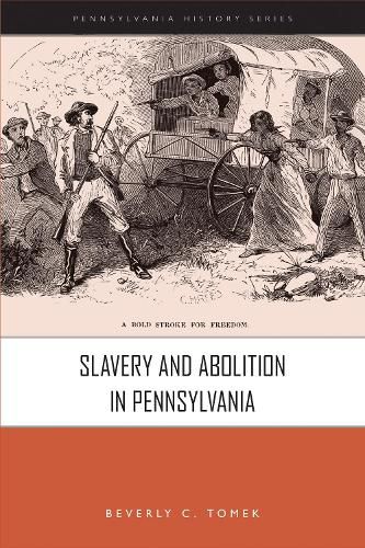 Cover image for Slavery and Abolition in Pennsylvania