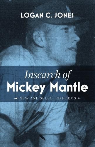 Insearch of Mickey Mantle