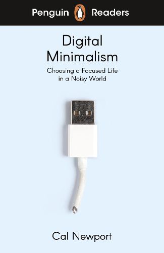 Cover image for Penguin Readers Level 7: Digital Minimalism (ELT Graded Reader)