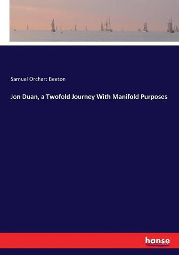 Jon Duan, a Twofold Journey With Manifold Purposes