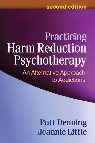 Practicing Harm Reduction Psychotherapy, Second Edition