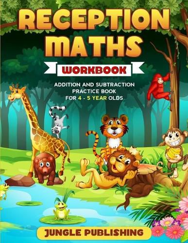 Cover image for Reception Maths Workbook: Addition and Subtraction Practice Book for 4 - 5 Year Olds