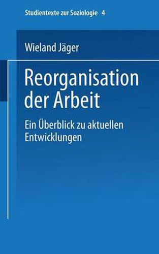 Cover image for Reorganisation Der Arbeit: Ein UEberblick Zu Aktuellen Entwicklungen