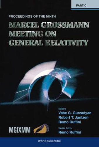 Cover image for Ninth Marcel Grossmann Meeting, The: On Recent Developments In Theoretical And Experimental General Relativity, Gravitation And Relativistic Field Theories - Proceedings Of The Mgix Mm Meeting (In 3 Volumes)