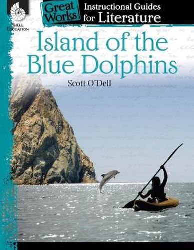 Cover image for Island of the Blue Dolphins: An Instructional Guide for Literature: An Instructional Guide for Literature