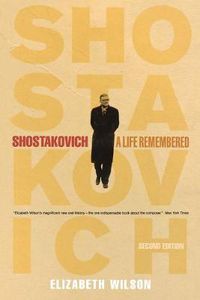 Cover image for Shostakovich: A Life Remembered
