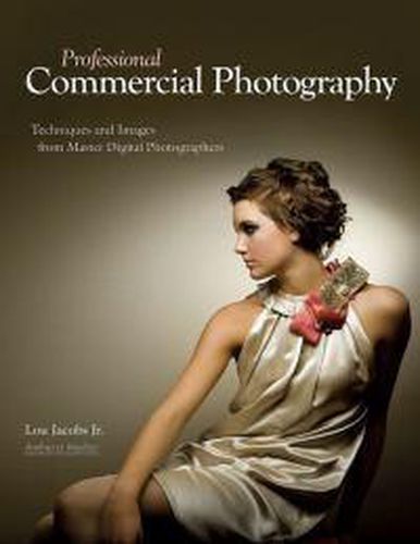 Cover image for Professional Commercial Photography: Techniques and Images from Master Photographers