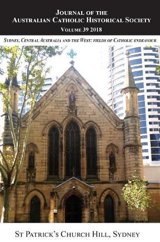 Journal of the Australian Catholic Historical Society - Volume39