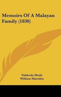 Cover image for Memoirs of a Malayan Family (1830)