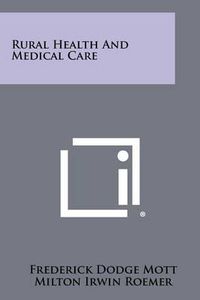 Cover image for Rural Health and Medical Care