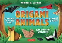 Cover image for Origami Animals Kit: Make Colorful and Easy Origami Animals: Kit Includes Origami Book, 98 Papers and 21 Original Projects