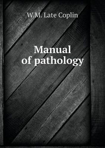 Cover image for Manual of pathology