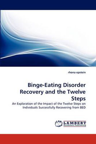 Cover image for Binge-Eating Disorder Recovery and the Twelve Steps