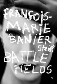 Cover image for Francois-Marie Banier: Battlefields