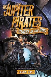 Cover image for The Jupiter Pirates #2: Curse of the Iris
