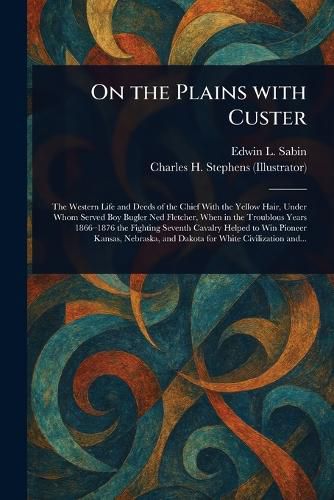 Cover image for On the Plains With Custer