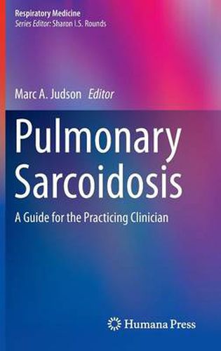 Cover image for Pulmonary Sarcoidosis: A Guide for the Practicing Clinician