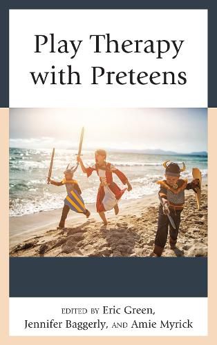 Cover image for Play Therapy with Preteens