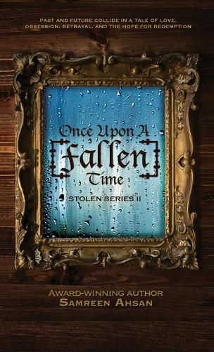 Cover image for Once Upon A [Fallen] Time: [Stolen] Series II