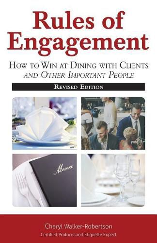 Cover image for Rules of Engagement: How toWin at Dining with Clients and Other Important People